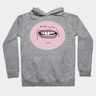 Read my Pink Lips Funny Face Hoodie